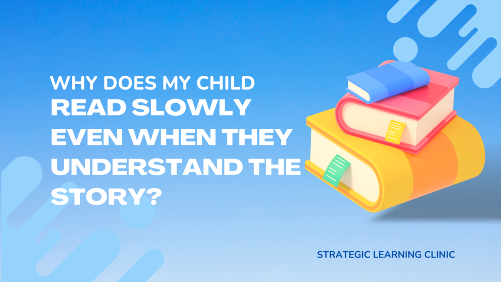 Why does my child read slowly despite understanding the story? Reading comprehension support in Montreal.